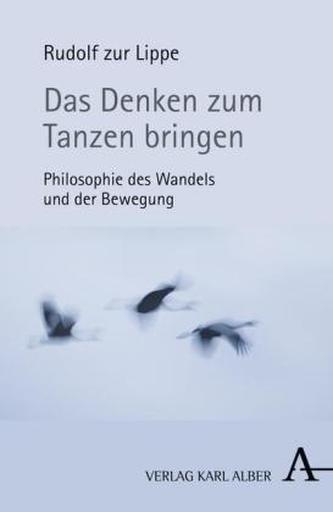 Das Denken zum Tanzen bringen
