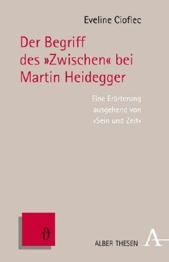 Der Begriff des 'Zwischen' bei Martin Heidegger