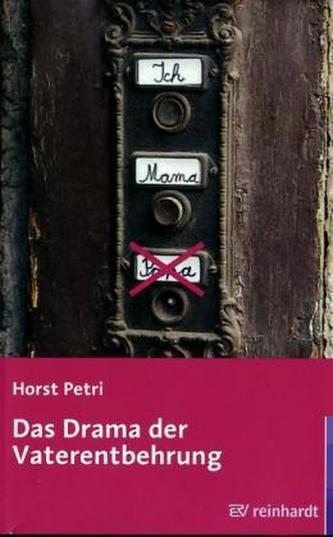 Das Drama der Vaterentbehrung