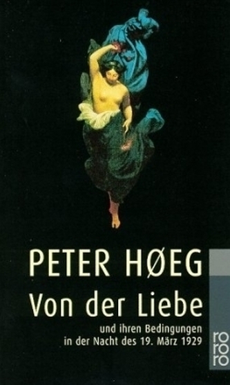 Von der Liebe und ihren Bedingungen in der Nacht des 19. März 1929 Von der Liebe und ihren Bedingungen in der Nacht des 19. März 1929