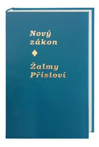Neues Testament Tschechisch - Nový Zákon, Übersetzung in Gegenwarts-Tschechisch