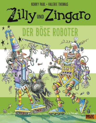 Zilly und Zingaro - Der böse Roboter Zilly und Zingaro - Der böse Roboter