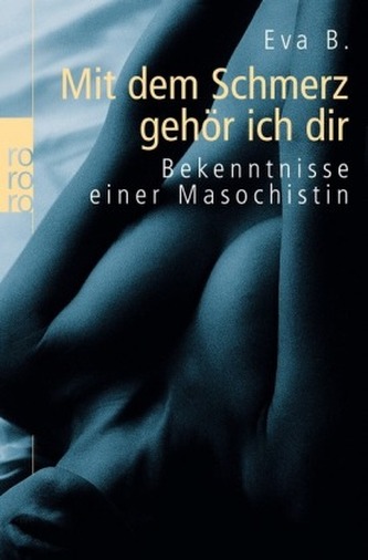 Mit dem Schmerz gehör ich dir