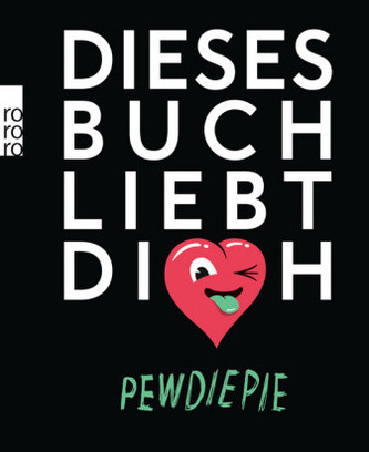Dieses Buch liebt dich (PewDiePie, 2015) Dieses Buch liebt dich (PewDiePie, 2015)