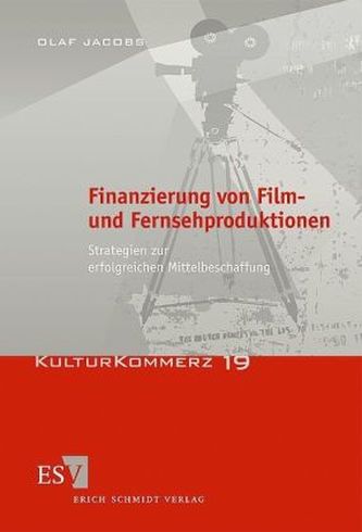 Finanzierung von Film- und Fernsehproduktionen Finanzierung von Film- und Fernsehproduktionen