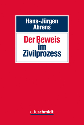 Der Beweis im Zivilprozess