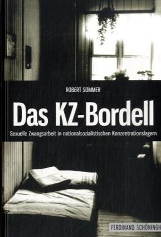 Das KZ-Bordell