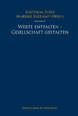 Werte entfalten - Gesellschaft gestalten