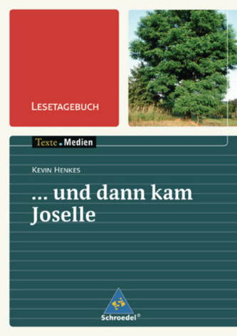 Lesetagebuch zu Kevin Henkes: . . . und dann kam Joselle
