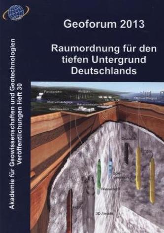Geoforum 2013: Raumordnung für den tiefen Untergrund Deutschlands
