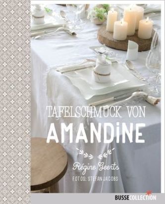Tafelschmuck von Amandine