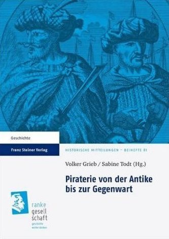 Piraterie von der Antike bis zur Gegenwart