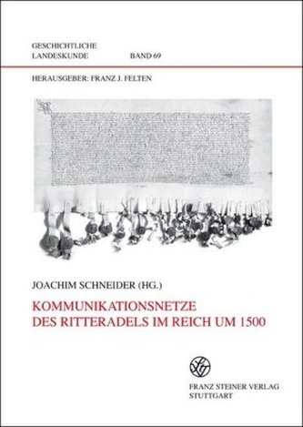 Kommunikationsnetze des Ritteradels im Reich um 1500