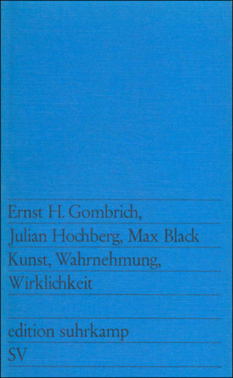 Kunst, Wahrnehmung, Wirklichkeit