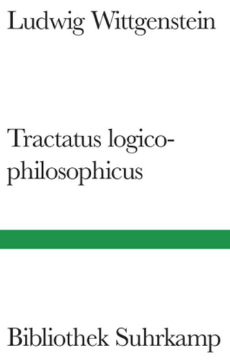 Logisch-philosophische Abhandlung. Tractatus logico-philosophicus Logisch-philosophische Abhandlung. Tractatus logico-philosophicus