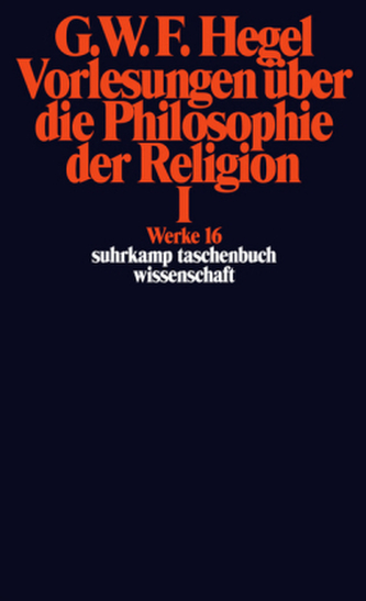 Vorlesungen über die Philosophie der Religion. Tl.1