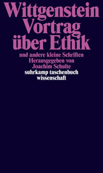 Vortrag über Ethik und andere kleine Schriften