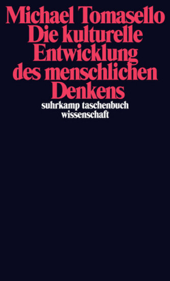 Die kulturelle Entwicklung des menschlichen Denkens