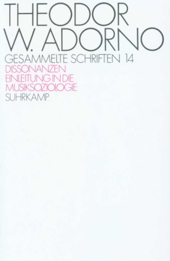 Dissonanzen. Einleitung in die Musiksoziologie