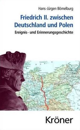 Friedrich II. zwischen Deutschland und Polen