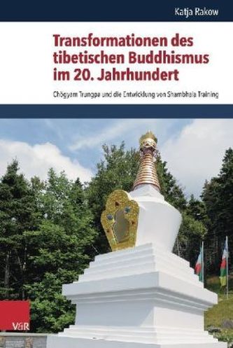 Transformationen des tibetischen Buddhismus im 20. Jahrhundert