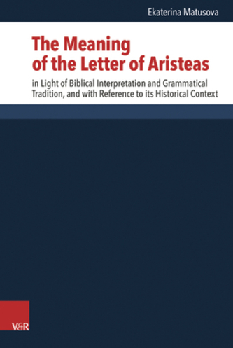 The Meaning of the Letter of Aristeas