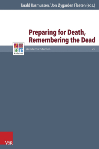 Preparing for Death, Remembering the Dead