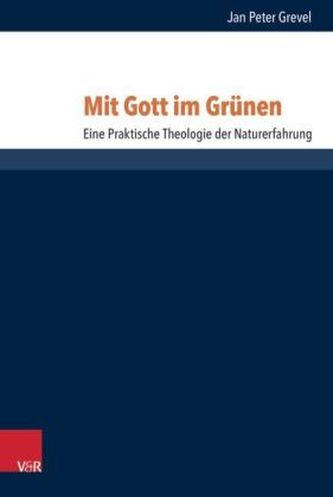Mit Gott im Grünen