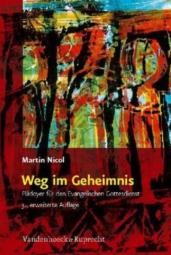 Weg im Geheimnis Weg im Geheimnis