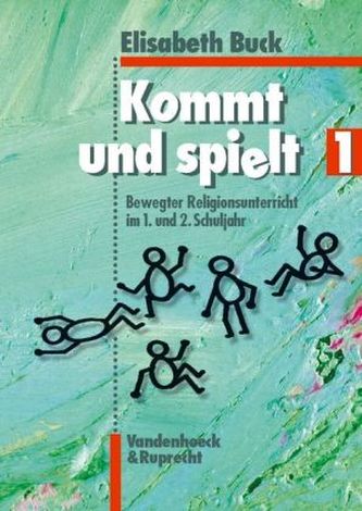 Bewegter Religionsunterricht im 1. und 2. Schuljahr Bewegter Religionsunterricht im 1. und 2. Schuljahr