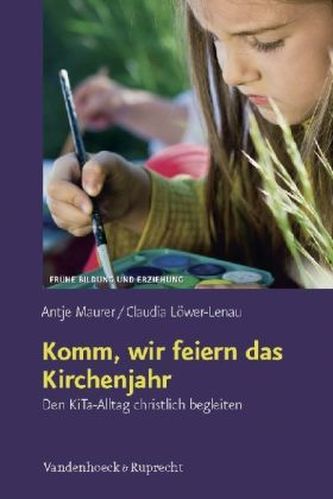 Komm, wir feiern das Kirchenjahr