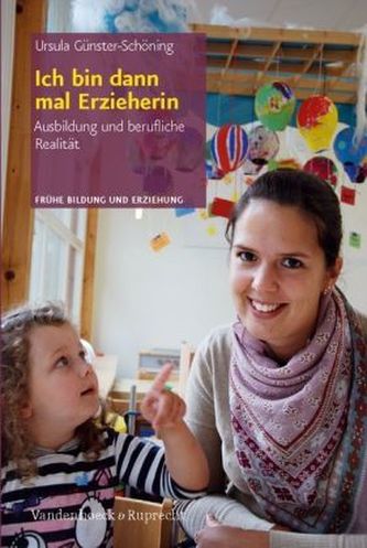 Ich bin dann mal Erzieherin