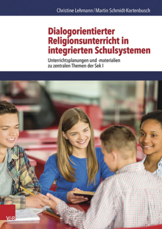 Dialogorientierter Religionsunterricht in integrierten Schulsystemen