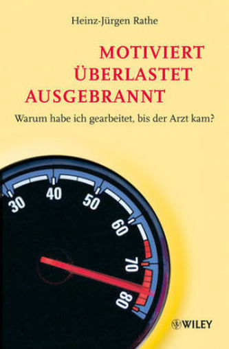 motiviert - überlastet - ausgebrannt