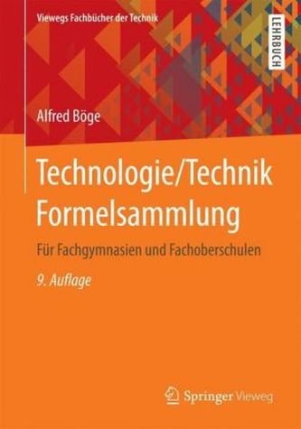 Technologie / Technik Formelsammlung, Für Fachgymnasien und Fachoberschulen Technologie / Technik Formelsammlung, Für Fachgymnasien und Fachoberschulen