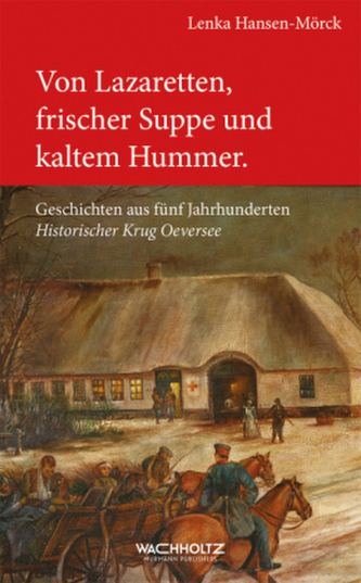Von Lazaretten, frischer Suppe und kaltem Hummer.