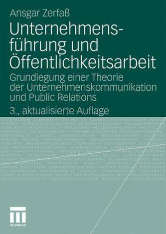 Unternehmensführung und Öffentlichkeitsarbeit Unternehmensführung und Öffentlichkeitsarbeit