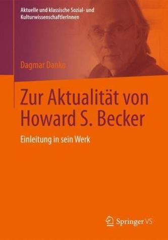 Zur Aktualität von Howard S. Becker