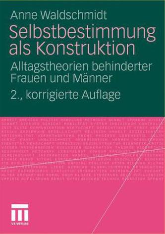 Selbstbestimmung als Konstruktion Selbstbestimmung als Konstruktion