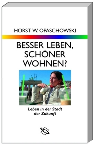 Besser leben, schöner wohnen?