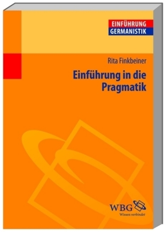 Einführung in die Pragmatik Einführung in die Pragmatik