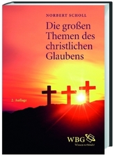 Die großen Themen des christlichen Glaubens