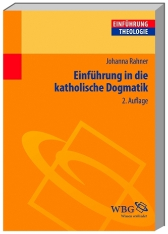 Einführung in die katholische Dogmatik