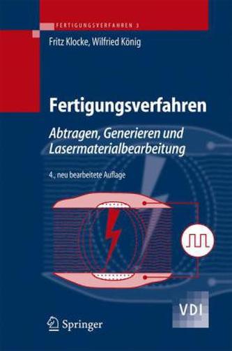 Abtragen, Generieren und Lasermaterialbearbeitung