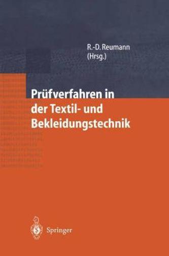 Prüfverfahren in der Textil- und Bekleidungstechnik Prüfverfahren in der Textil- und Bekleidungstechnik
