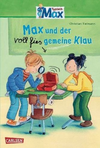 Typisch Max - Max und der voll fies gemeine Klau Typisch Max - Max und der voll fies gemeine Klau