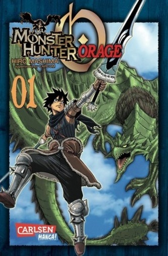 Monster Hunter Orage. Bd.1