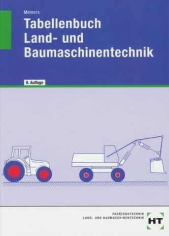 Tabellenbuch Land- und Baumaschinentechnik