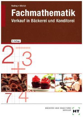 Fachmathematik für Fachverkäufer/-innen im Lebensmittelhandwerk