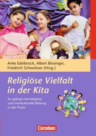 Religiöse Vielfalt in der Kita Religiöse Vielfalt in der Kita